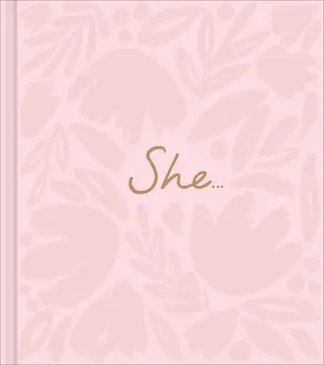 Ea...: O carte cadou despre emanciparea femeilor - She...: A Women's Empowerment Gift Book