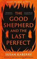 Păstorul cel bun și ultimul perfect - Good Shepherd and the Last Perfect