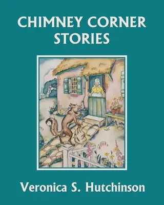 Chimney Corner Stories (Clasicii de ieri) - Chimney Corner Stories (Yesterday's Classics)
