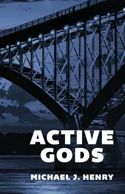 Zeii activi: Poezii - Active Gods: Poems