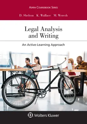 Analiza și redactarea juridică: O abordare activă a învățării - Legal Analysis and Writing: An Active-Learning Approach