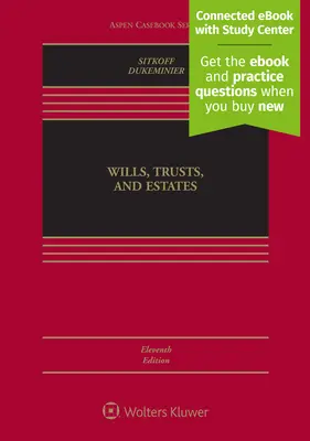 Wills, Trusts, and Estates, Ediția a unsprezecea: [Carte electronică conectată cu centru de studiu] - Wills, Trusts, and Estates, Eleventh Edition: [Connected eBook with Study Center]