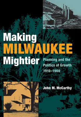 A face Milwaukee mai puternic - Making Milwaukee Mightier