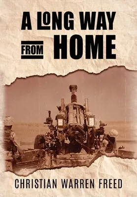 Un drum lung până acasă: Timpul meu în Irak și Afganistan - A Long Way From Home: My Time in Iraq and Afghanistan
