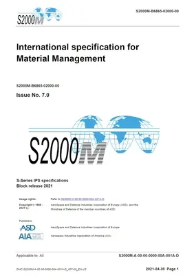 S2000M, Specificație internațională pentru managementul materialelor, Ediția 7.0: S-Series 2021 Block Release - S2000M, International specification for Material Management, Issue 7.0: S-Series 2021 Block Release
