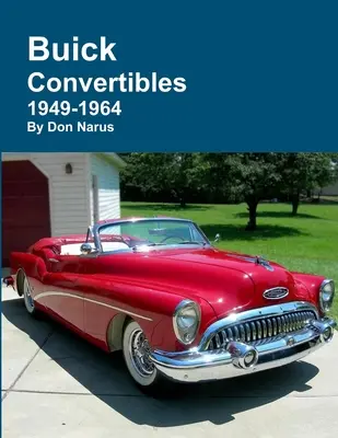 Buick decapotabile 1949-1964 - Buick Convertibles 1949-1964