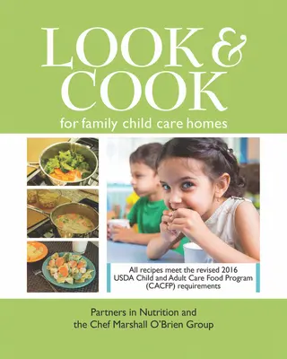 Look & Cook pentru centrele familiale de îngrijire a copiilor - Look & Cook for Family Child Care Homes