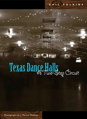 Texas Dance Halls: Un circuit în doi pași - Texas Dance Halls: A Two-Step Circuit