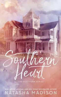 Southern Heart (Ediție specială broșată) - Southern Heart (Special Edition Paperback)