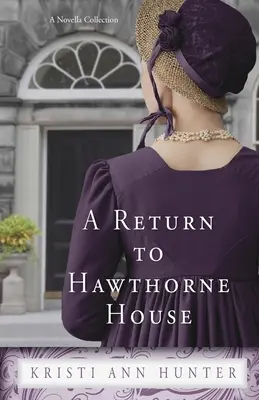 O întoarcere la Hawthorne House - A Return to Hawthorne House