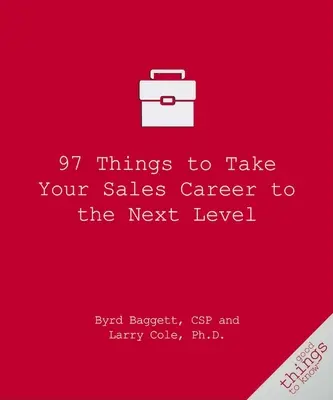 97 de lucruri pentru a-ți duce cariera în vânzări la nivelul următor - 97 Things to Take Your Sales Career to the Next Level