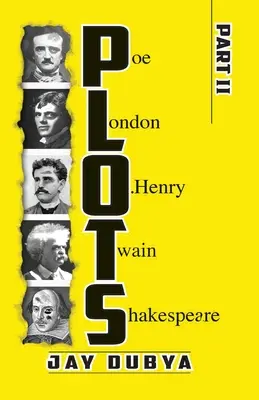 PLOTS, Partea II - PLOTS, Part II