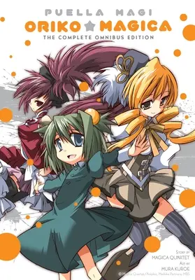 Puella Magi Oriko Magica: Ediția completă Omnibus - Puella Magi Oriko Magica: The Complete Omnibus Edition