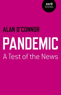 Pandemia: Un test al știrilor - Pandemic: A Test of the News
