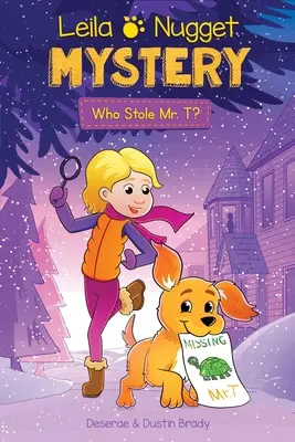 Leila & Nugget Mystery: Cine l-a furat pe Mr. T? Volumul 1 - Leila & Nugget Mystery: Who Stole Mr. T? Volume 1