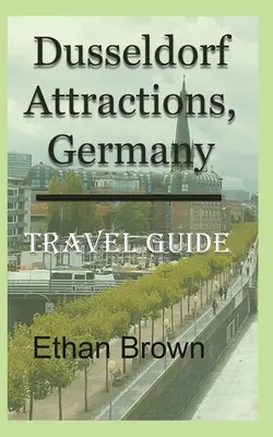 Atracții Dusseldorf, Germania: Ghid de călătorie - Dusseldorf Attractions, Germany: Travel Guide