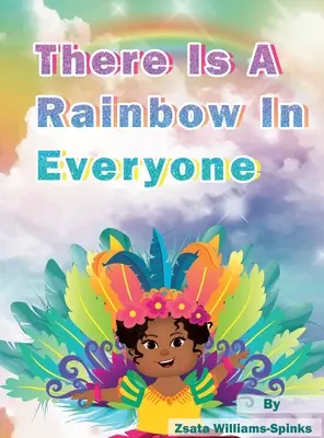 Există un curcubeu în fiecare - There Is A Rainbow In Everyone