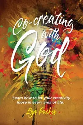 Co-crearea cu Dumnezeu: Aflați cum să vă dați frâu liber creativității în fiecare domeniu al vieții. - Co-creating with God: Learn how to let your creativity loose in every area of life.