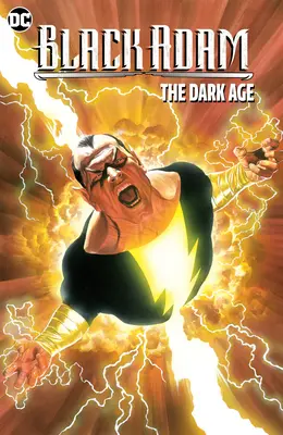 Black Adam: Epoca întunecată (Ediție nouă) - Black Adam: The Dark Age (New Edition)