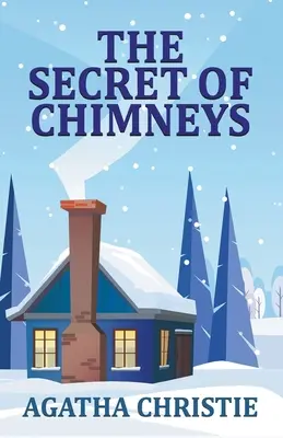 Secretul coșurilor de fum - The Secret of Chimneys