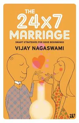 Căsătoria 24x7 - The 24x7 Marriage