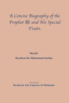 O biografie concisă a profetului صلى الله عليه وسلم și Hi - A Concise Biography of the Prophet صلى الله عليه وسلم and Hi