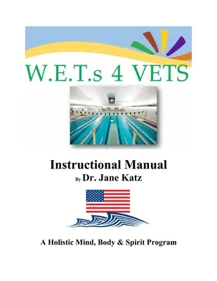 Manual de instruire W.E.T.s 4 VETS - W.E.T.s 4 VETS Instructional Manual