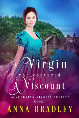 Fecioara care a cucerit un viconte - The Virgin Who Captured a Viscount
