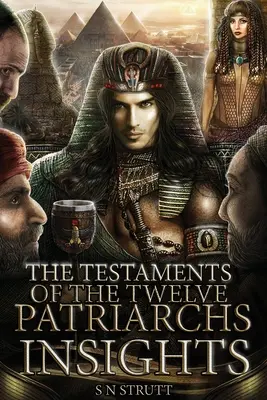 Testamentele celor doisprezece patriarhi Insights - The Testaments of the Twelve Patriarchs Insights