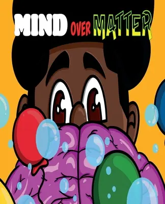 Mintea deasupra materiei - Mind Over Matter