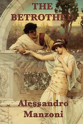 Îndrăgostiții - The Betrothed