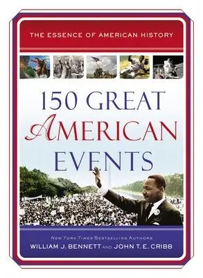 150 de mari evenimente americane - 150 Great American Events