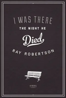 Am fost acolo în noaptea în care a murit - I Was There the Night He Died
