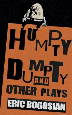 Humpty Dumpty și alte piese de teatru - Humpty Dumpty and Other Plays
