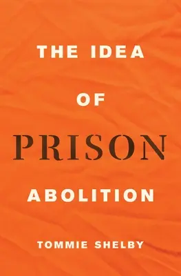 Ideea de abolire a închisorilor - The Idea of Prison Abolition