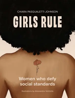 Fetele fac legea: O colecție de femei care au sfidat standardele sociale - Girls Rule: A Collection of Women Who Defied Social Standards