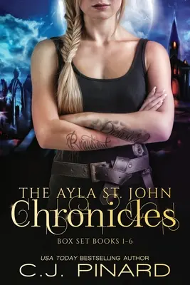 Cronicile Ayla St. John Seria completă - The Ayla St. John Chronicles Complete Series