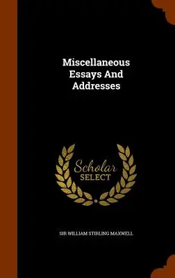 Eseuri și discursuri diverse - Miscellaneous Essays And Addresses