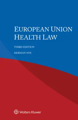 Dreptul sănătății în Uniunea Europeană - European Union Health Law
