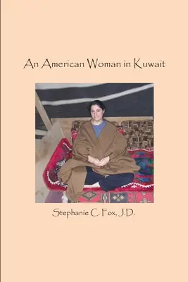 O femeie americană în Kuwait - An American Woman in Kuwait