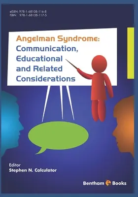 Angelman Syndrome: Comunicare, educație și considerații conexe - Angelman Syndrome: Communication, Educational, and Related Considerations