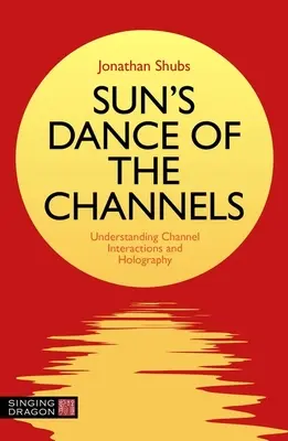 Sun's Dance of the Channels: Înțelegerea interacțiunilor dintre canale și holografie - Sun's Dance of the Channels: Understanding Channel Interactions and Holography