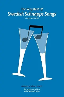 Cântece suedeze de Schnapps - Swedish Schnapps Songs