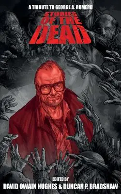 Poveștile morților: un omagiu adus lui George A. Romero - Stories of the Dead: A Tribute to George A. Romero