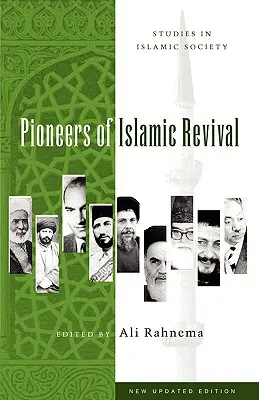 Pionierii renașterii islamice - Pioneers of Islamic Revival