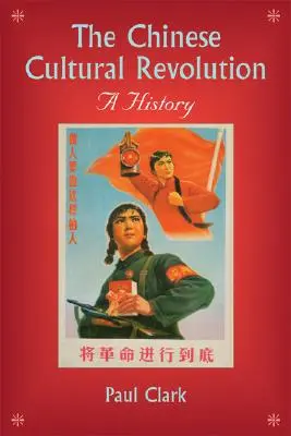 Revoluția culturală chineză: O istorie - The Chinese Cultural Revolution: A History