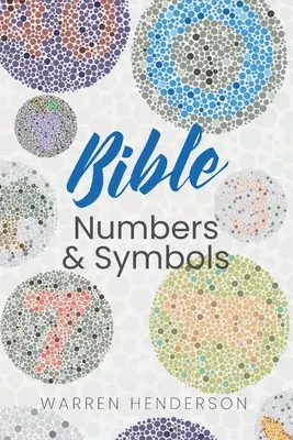 Numerele și simbolurile biblice - Bible Numbers and Symbols