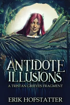 Antidotul Iluziilor: Un Fragment Tristan Grieves - Antidote Illusions: A Tristan Grieves Fragment