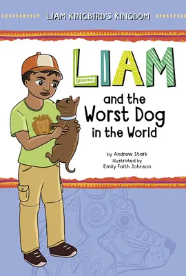 Liam și cel mai rău câine din lume - Liam and the Worst Dog in the World