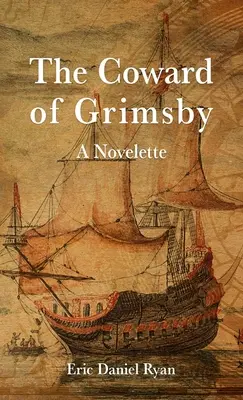 Lașul din Grimsby - The Coward of Grimsby